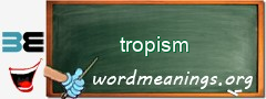 WordMeaning blackboard for tropism